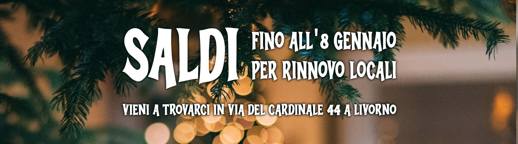 SALDI per rinnovo locali fino all'8 gennaio